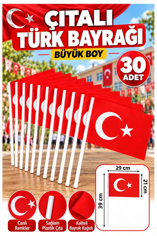 Çıtalı Bayrak Kağıt Büyük 29x21 cm 30 Adet Ay Yıldızlı Türk Bayrağı Çıtalı Sopalı Bayrak Plastik Çubuklu Bayrak Bayram