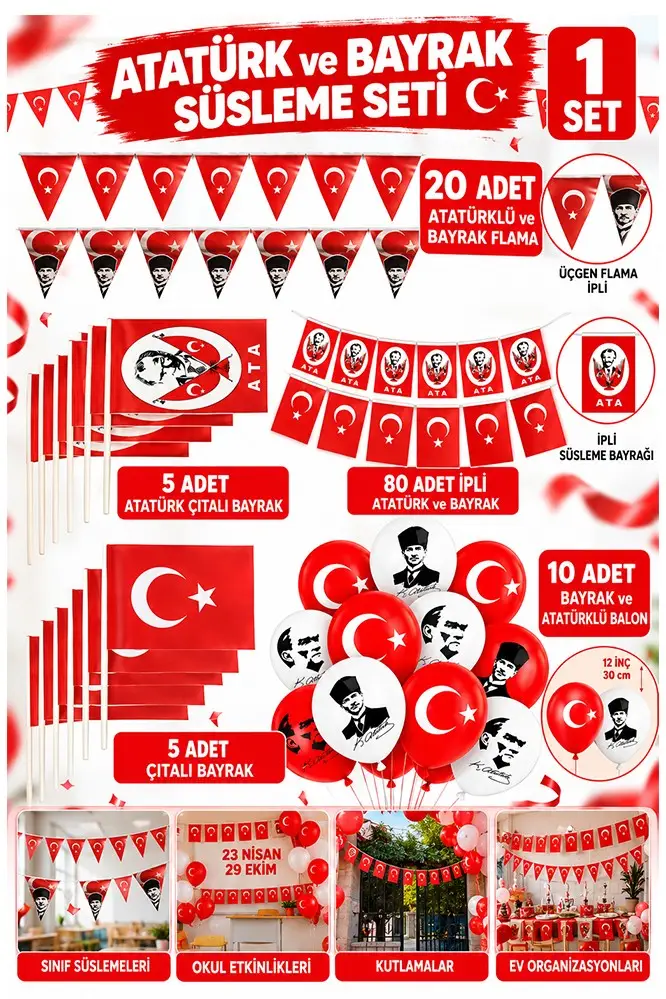 Okul Sınıf Süsü 7 Çeşit 1 Paket Çıtalı Bayrak Bayraklı Balon Atatürklü Balon İpli Bayrak Flamalı Bayrak 29 Ekim 23 Nisan